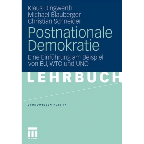 Klaus Dingwerth & Michael Blauberger & Christian Schneider - Postnationale Demokratie