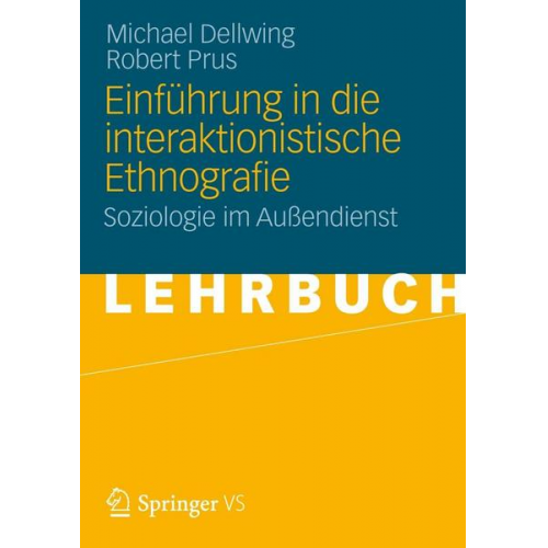 Michael Dellwing & Robert Prus - Einführung in die Interaktionistische Ethnografie