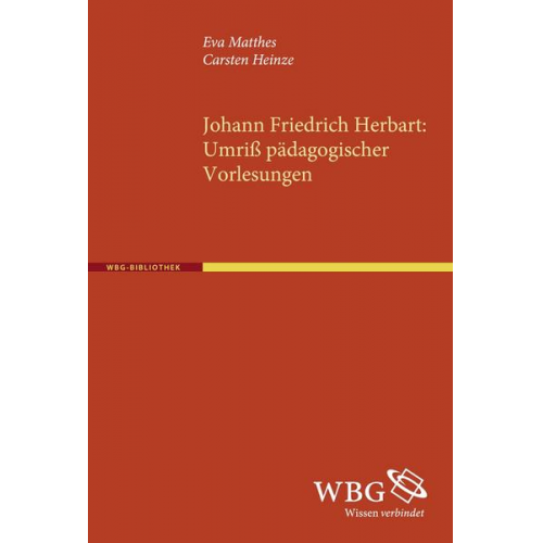 Eva Matthes & Carsten Heinze - Johann Friedrich Herbart: Umriß pädagogischer Vorlesungen