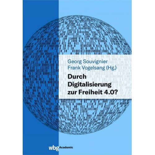 Durch Digitalisierung zur Freiheit 4.0?