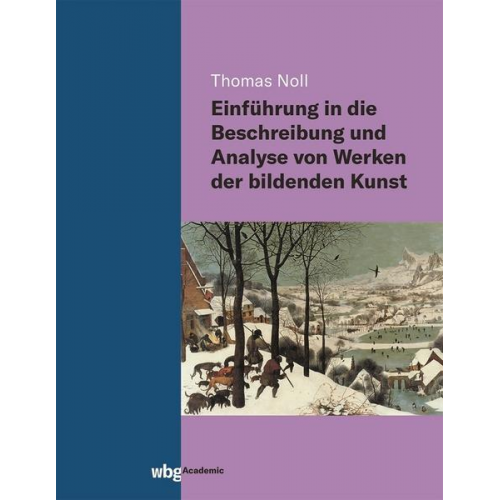 Thomas Noll - Einführung in die Beschreibung und Analyse von Werken der bildenden Kunst