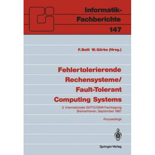 Fehlertolerierende Rechensysteme / Fault-Tolerant Computing Systems