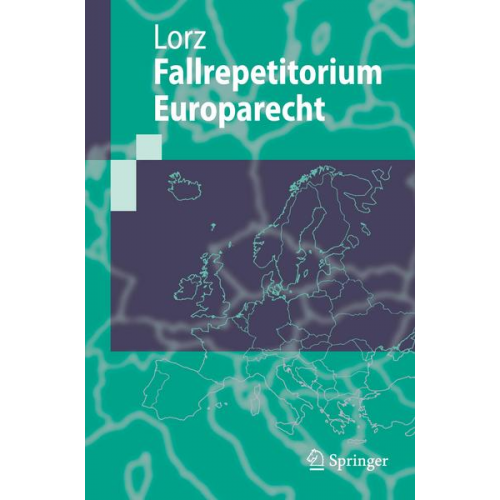 Ralph Alexander Lorz - Fallrepetitorium Europarecht