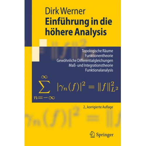 Dirk Werner - Einführung in die höhere Analysis