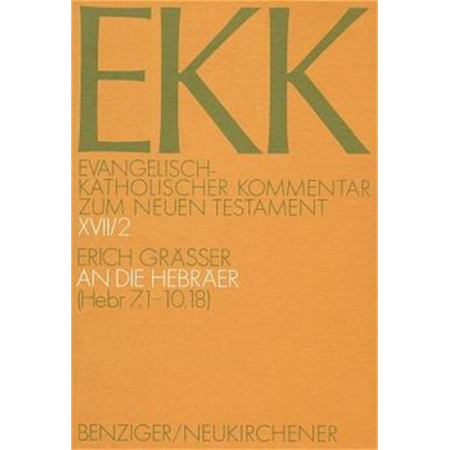 Erich Grässer - Evangelisch-kath. Kommentar zum NT / Hebräer II