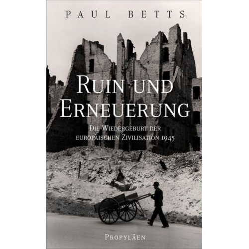 Paul Betts - Ruin und Erneuerung