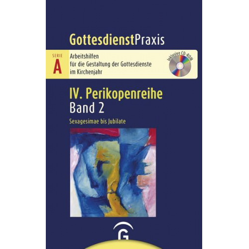 Gottesdienstpraxis Serie A, Perikopenreihe IV / Sexagesimae bis Jubilate