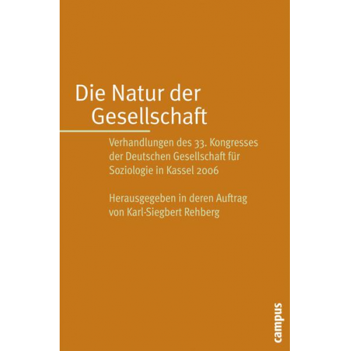 Karl-Siegbert Rehberg - Die Natur der Gesellschaft