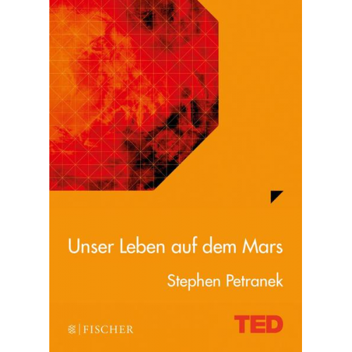 Stephen Petranek - Unser Leben auf dem Mars