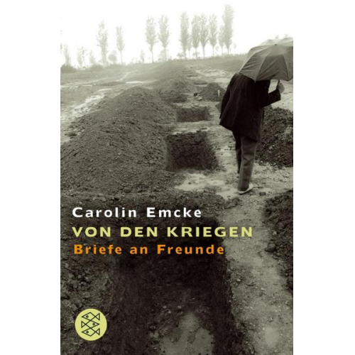 Carolin Emcke - Von den Kriegen