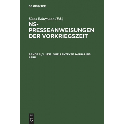 NS-Presseanweisungen der Vorkriegszeit / 1938. Quellentexte