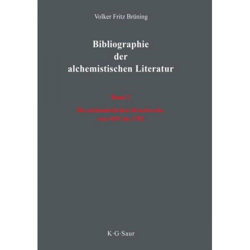 Volker Fritz Brüning - Volker Fritz Brüning: Bibliographie der alchemistischen Literatur / Die alchemistischen Druckwerke von 1691 bis 1783