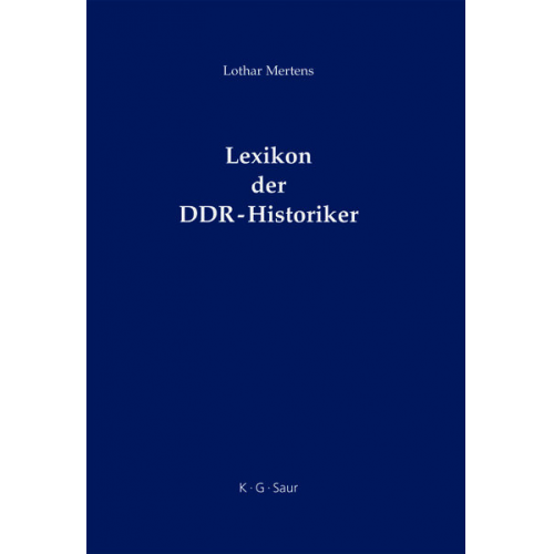 Lothar Mertens - Lexikon der DDR-Historiker