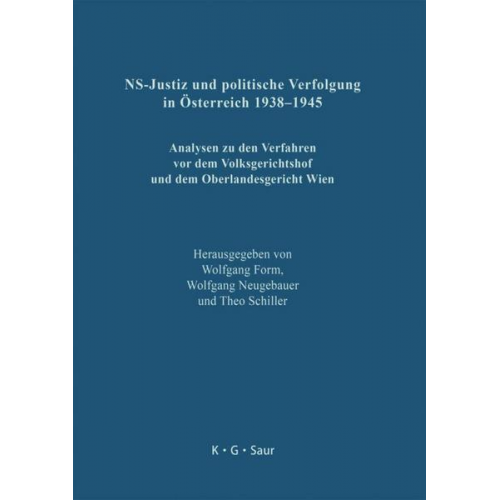 Wolfgang Form & Wolfgang Neugebauer & Theo Schiller - NS-Justiz und politische Verfolgung in Österreich 1938–1945