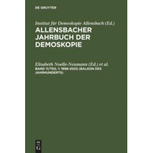 Elisabeth Noelle-Neumann & Renate Köcher & Elisabeth Noelle-Neumann - Allensbacher Jahrbuch der Demoskopie / 1998–2002 (Balkon des Jahrhunderts)