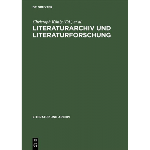 Literaturarchiv und Literaturforschung