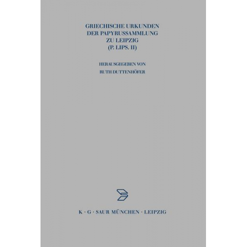 Griechische Urkunden der Papyrussammlung zu Leipzig