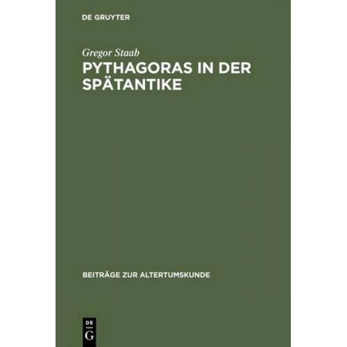 Gregor Staab - Pythagoras in der Spätantike