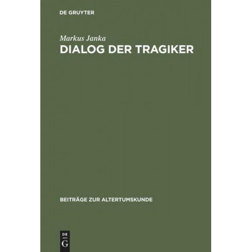 Markus Janka - Dialog der Tragiker