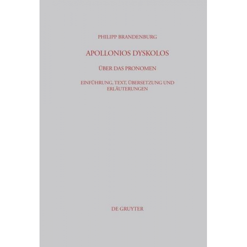 Philipp Brandenburg - Apollonios Dyskolos. Über das Pronomen