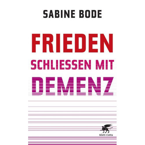 Sabine Bode - Frieden schließen mit Demenz