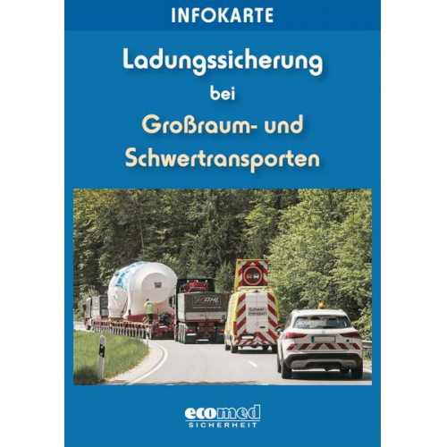 Wolfgang Schlobohm - Infokarte Ladungssicherung Großraum- und Schwertransporte