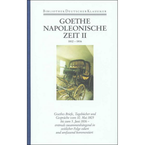 Johann Wolfgang Goethe - Sämtliche Werke. Briefe, Tagebücher und Gespräche. 40 in 45 Bänden in 2 Abteilungen