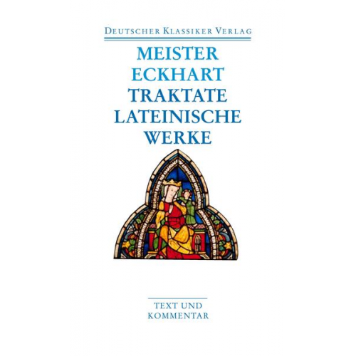 Meister Eckhart - Predigten und Traktate