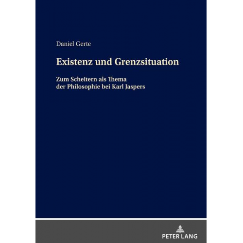 Daniel Gerte - Existenz und Grenzsituation