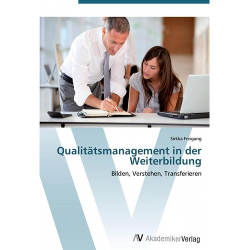 Sirkka Freigang - Qualitätsmanagement in der Weiterbildung