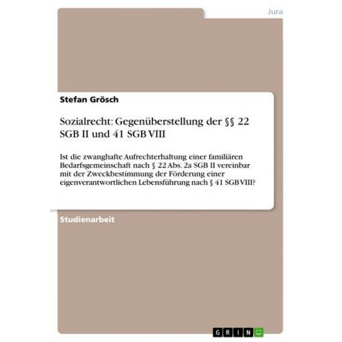 Stefan Grösch - Sozialrecht: Gegenüberstellung der §§ 22 SGB II und 41 SGB VIII