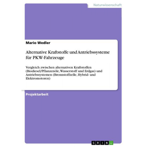 Mario Wedler - Alternative Kraftstoffe und Antriebssysteme für PKW-Fahrzeuge