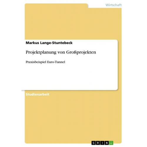 Markus Lange-Stuntebeck - Projektplanung von Großprojekten