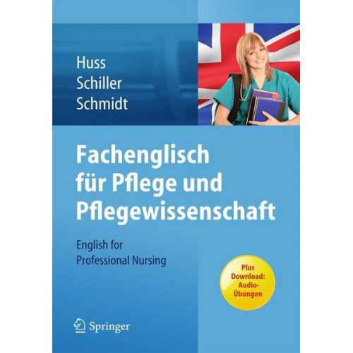 Norma May Huss & Sandra Schiller & Matthias Schmidt - Fachenglisch für Pflege und Pflegewissenschaft