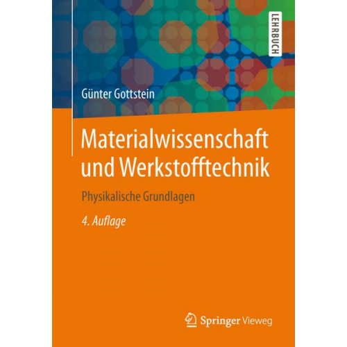 Günter Gottstein - Materialwissenschaft und Werkstofftechnik