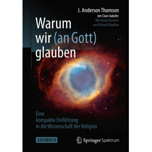 J. Anderson Thomson & Clare Aukofer - Warum wir (an Gott) glauben