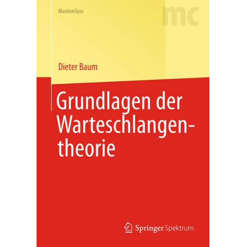 Dieter Baum - Grundlagen der Warteschlangentheorie