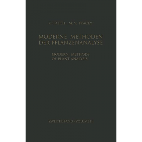 K. Paech & M. V. Tracey - Modern Methods of Plant Analysis / Moderne Methoden der Pflanzenanalyse