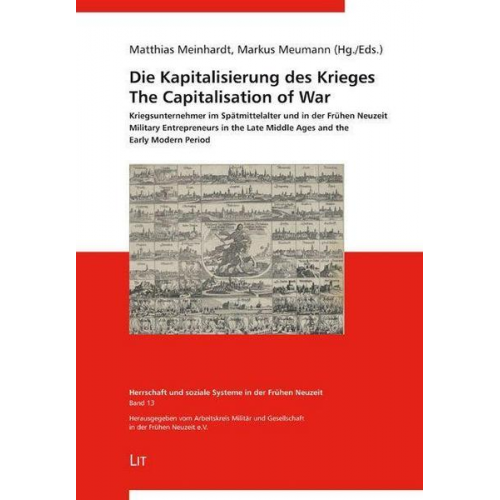 Matthias Meinhardt & Markus Meumann - Die Kapitalisierung des Krieges/The Capitalisation of War