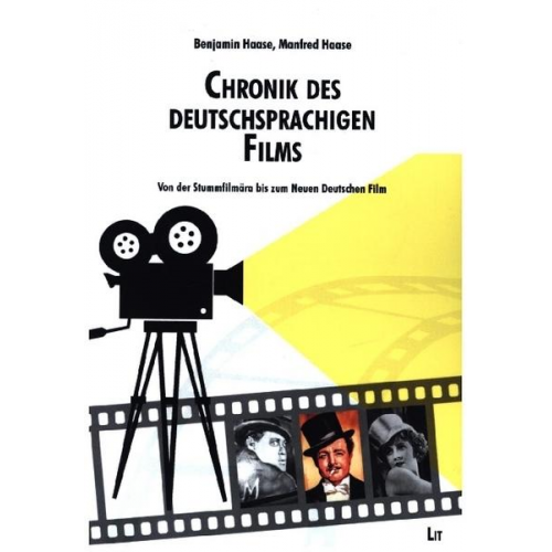 Benjamin Haase & Manfred Haase - Haase, B: Chronik des deutschsprachigen Films