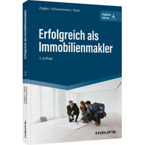 Helge Ziegler & Malte Schwertmann & Ralf Stark - Erfolgreich als Immobilienmakler