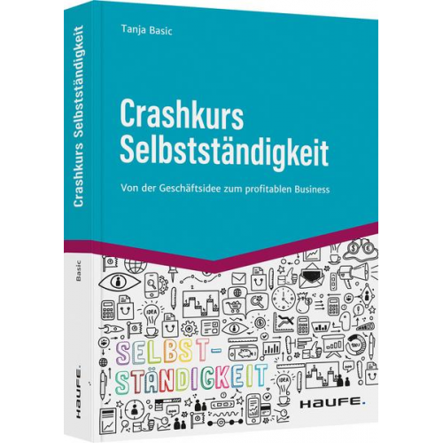 Tanja Basic - Crashkurs Selbstständigkeit