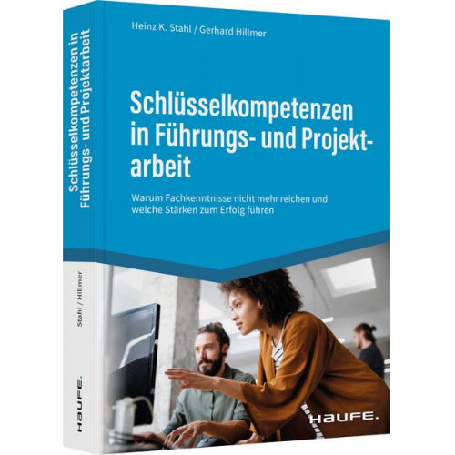 Heinz K. Stahl & Gerhard Hillmer - Schlüsselkompetenzen in Führungs- und Projektarbeit