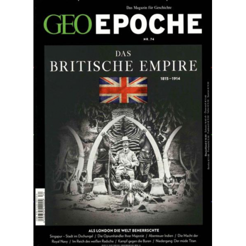 Jörg-Uwe Albig & Cay Rademacher - GEO Epoche / GEO Epoche 74/2015 - Das Britische Empire