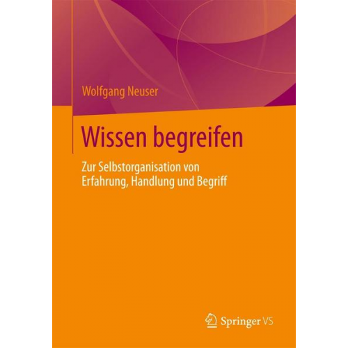 Wolfgang Neuser - Wissen begreifen