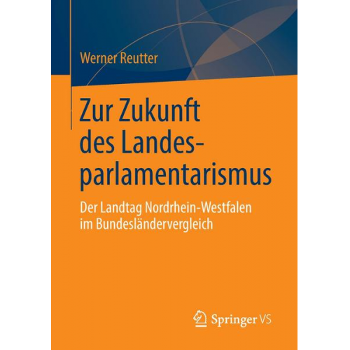 Werner Reutter - Zur Zukunft des Landesparlamentarismus