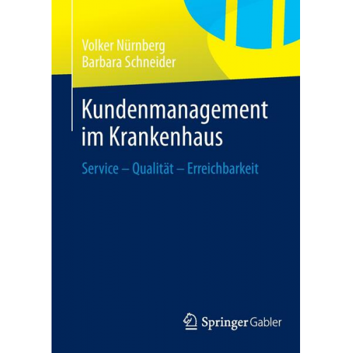 Volker Nürnberg & Barbara Schneider - Kundenmanagement im Krankenhaus