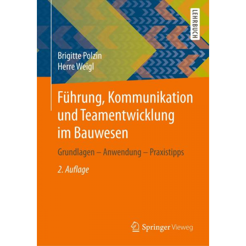 Brigitte Polzin & Herre Weigl - Führung, Kommunikation und Teamentwicklung im Bauwesen