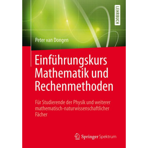 Peter van Dongen - Einführungskurs Mathematik und Rechenmethoden