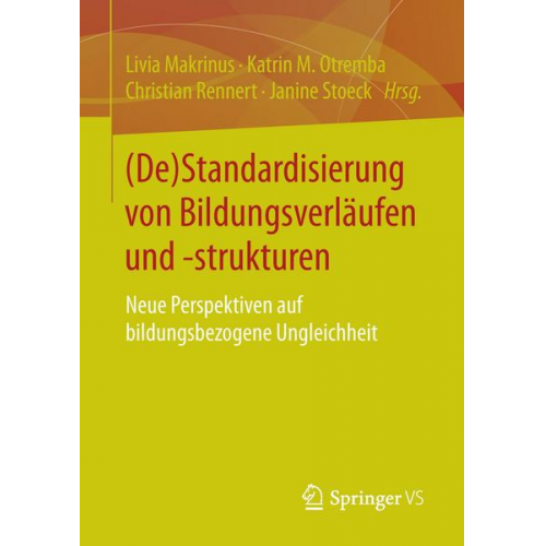 (De)Standardisierung von Bildungsverläufen und -strukturen